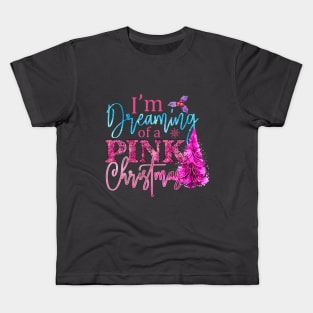 I'm Dreaming of a Pink Christmas Kids T-Shirt